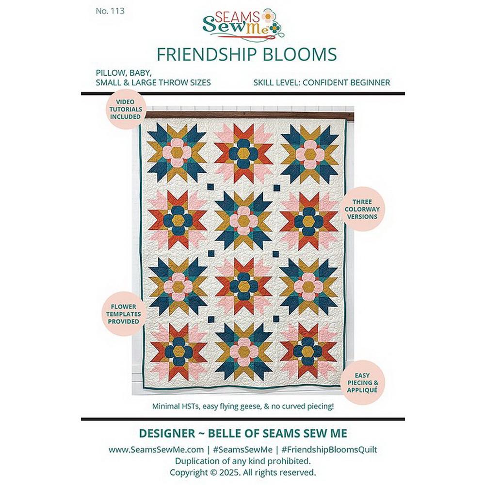 Seams Sew Me Quilt Pattern - Friendship Blooms - Sewingmachinesplus.com