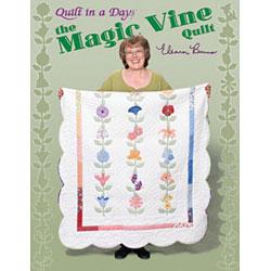 The Magic Vine Quilt by Eleanor Burns