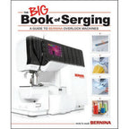 Bernina Big Book of Serging (BBOS) - Sewingmachinesplus.com
