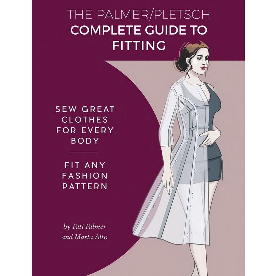 Palmer/Pletsch Publishing Complete Guide to Fitting (Spiral Binding Book) - Sewingmachinesplus.com