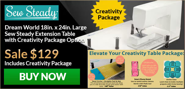 Advertisement for Sew Steady extension table with creativity package, showing product and promotional text.