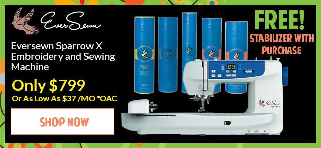 Banner for Eversewn Sparrow X Embroidery & Sewing Machine with Discount Code