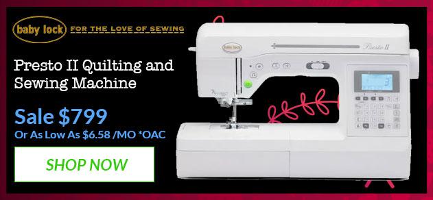 Baby Lock Presto II Quilting and Sewing banner with offer details