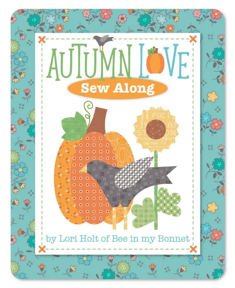 Autumn Love Sew Along Kit by Riley Blake Designs, teal floral border and pumpkin motif.
