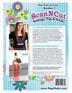 Brother ScanNCut Settings, Tips & Tricks - Designs by Hope Yoder