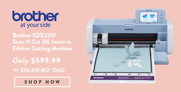 Brother SDX225F Scan N Cut DX Innov-is Edition Cutting Machine banner with offer details