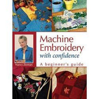 Machine Embroidery With Confidence by Nancy Zieman
