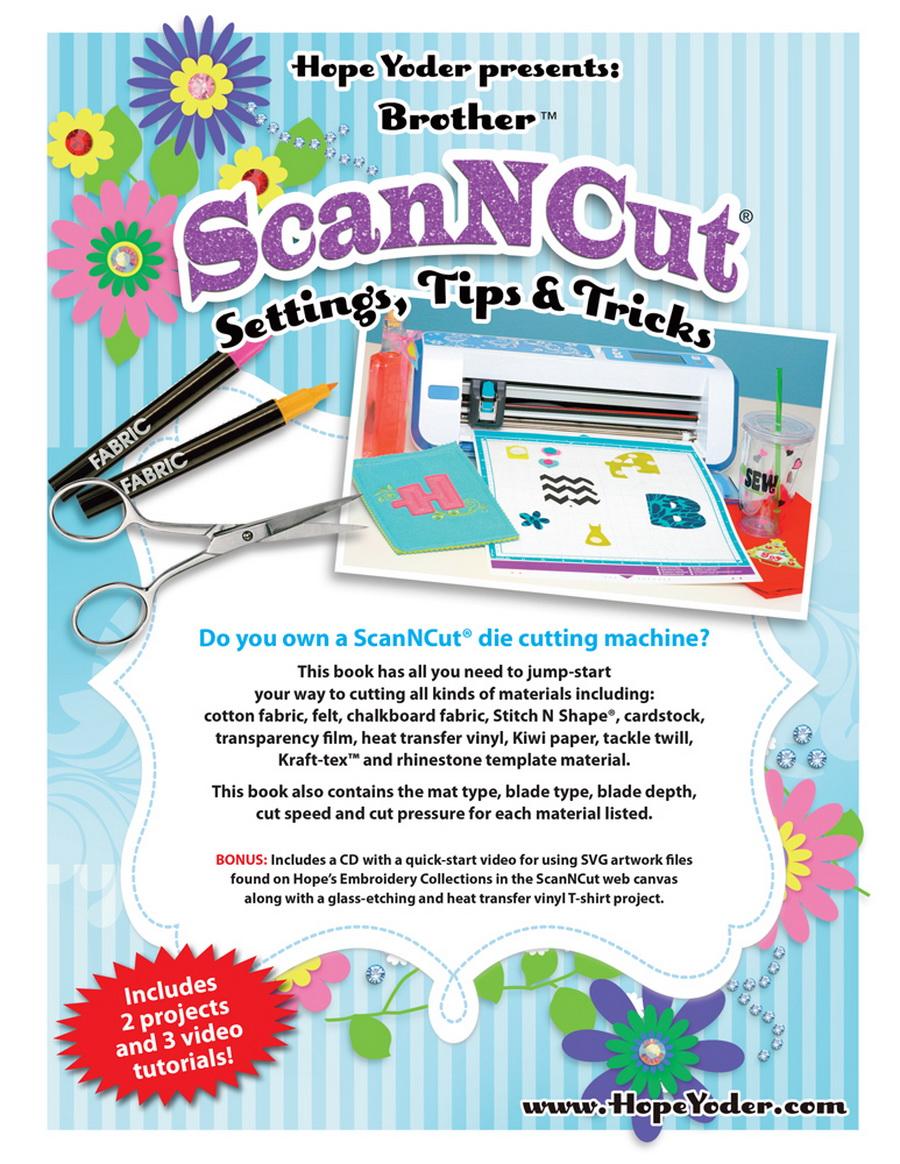 Brother ScanNCut Settings, Tips & Tricks - Designs by Hope Yoder