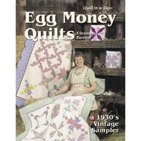 Quilt in a Day Egg Money Quilts by Eleanor Burns