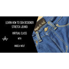 Angela Wolf Academy Sewing Designer Stretch Jeans 2.0 - Sewingmachinesplus.com