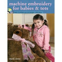 Machine Embroidery for Babies & Tots - includes 20 free designs