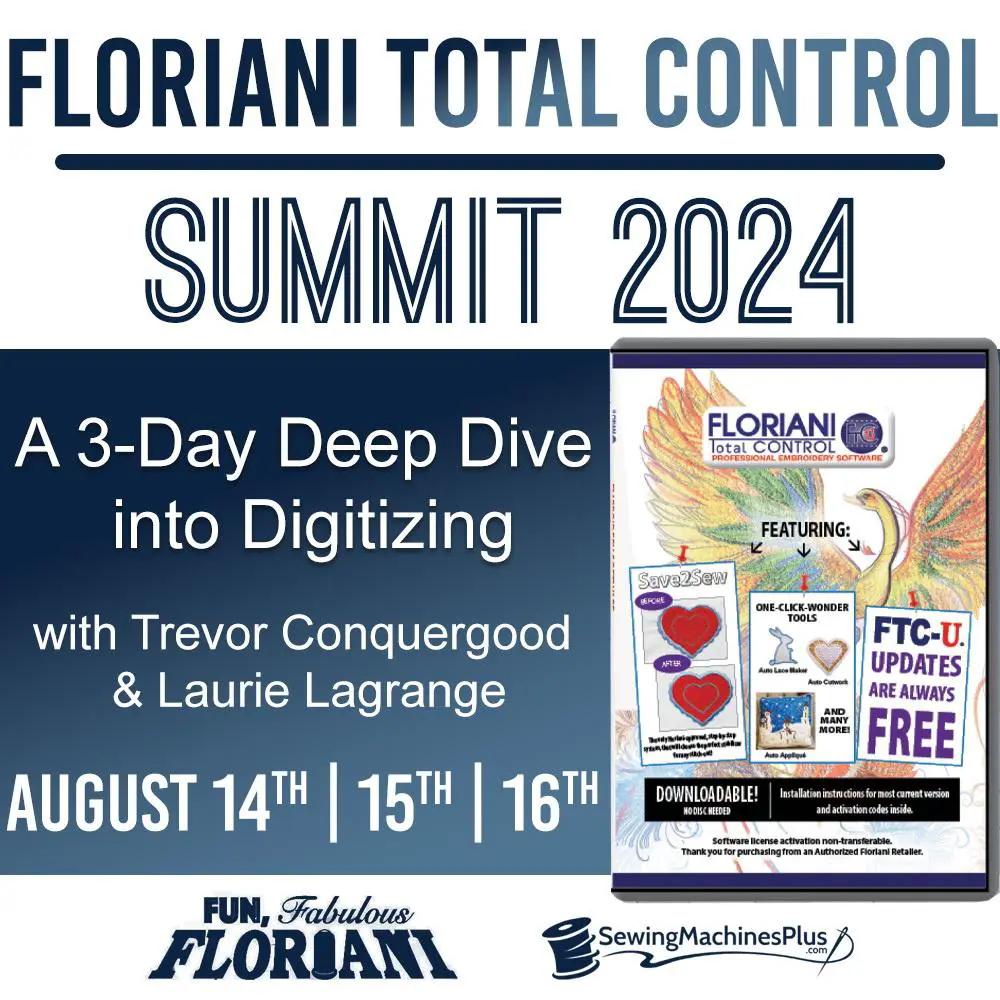 The Floriani Total Control Summit: A 3 - Day Deep Dive into Digitizing - Sewingmachinesplus.com
