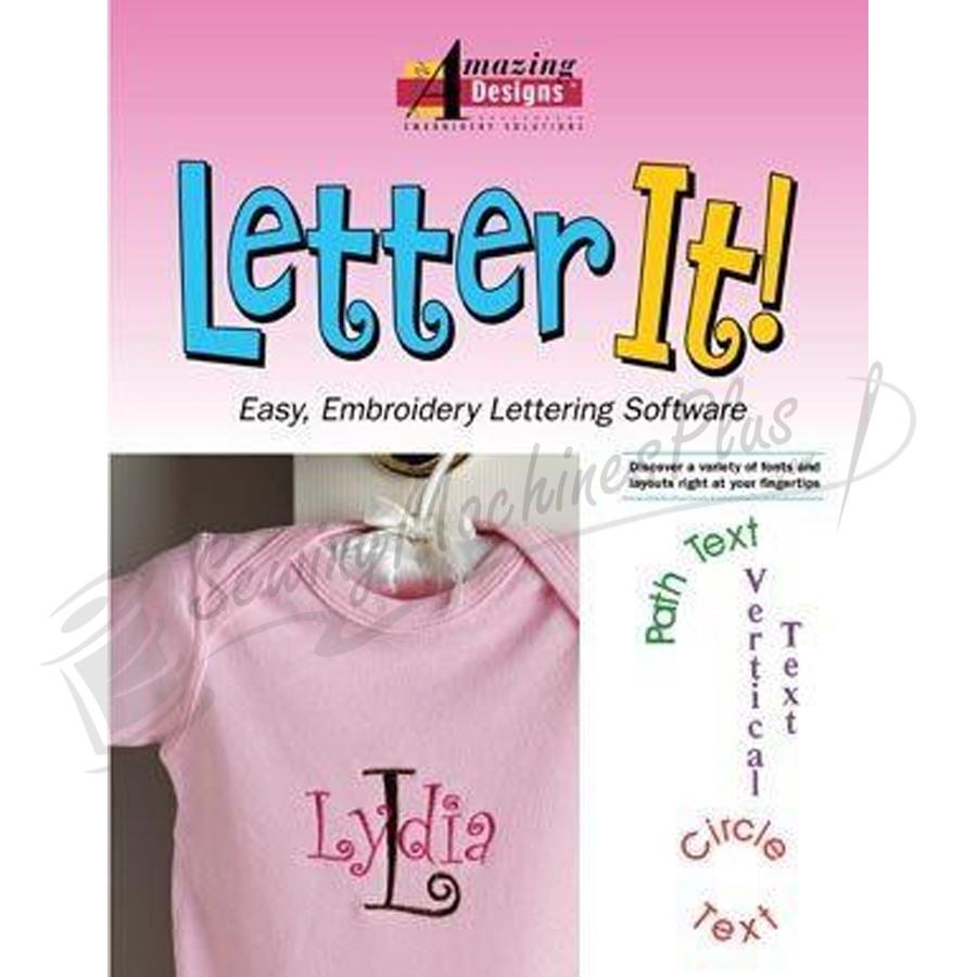 Letter It!  Amazing Designs Embroidery Software