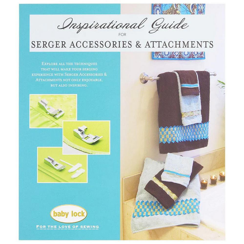 Serger Accessory Guide Inspirational Guide