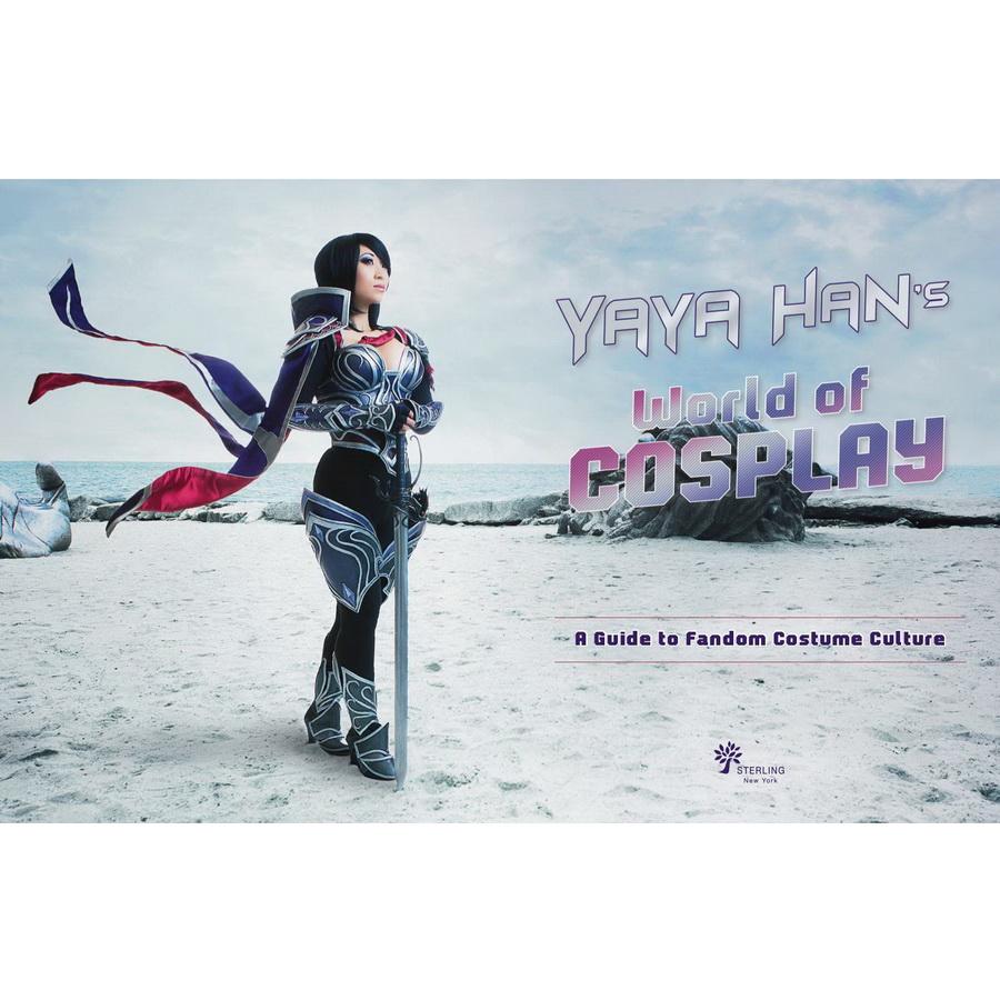 Yaya Han's World of Cosplay: A Guide to Fandom Costume Culture (Autographed Copy) - Sewingmachinesplus.com
