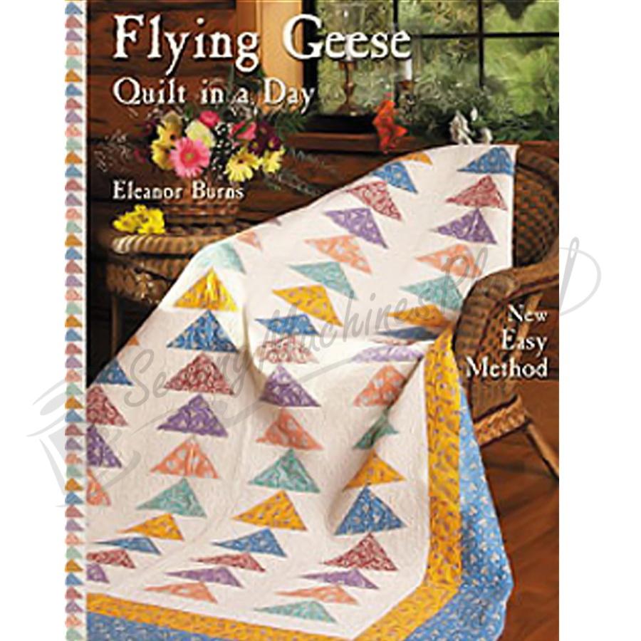 Quilt in a Day Flying Geese by Eleanor Burns - Sewingmachinesplus.com