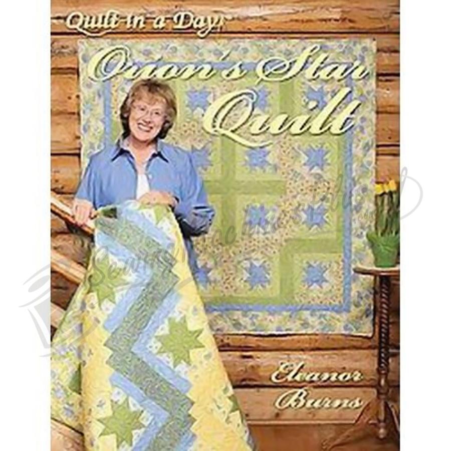 Quilt in a Day Orions Star Quilt by Eleanor Burns