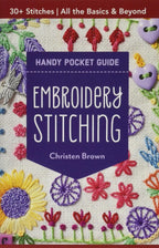 Embroidery Stitching Handy Pocket Guide: 30+ Stitches All The Basics & Beyond - Sewingmachinesplus.com
