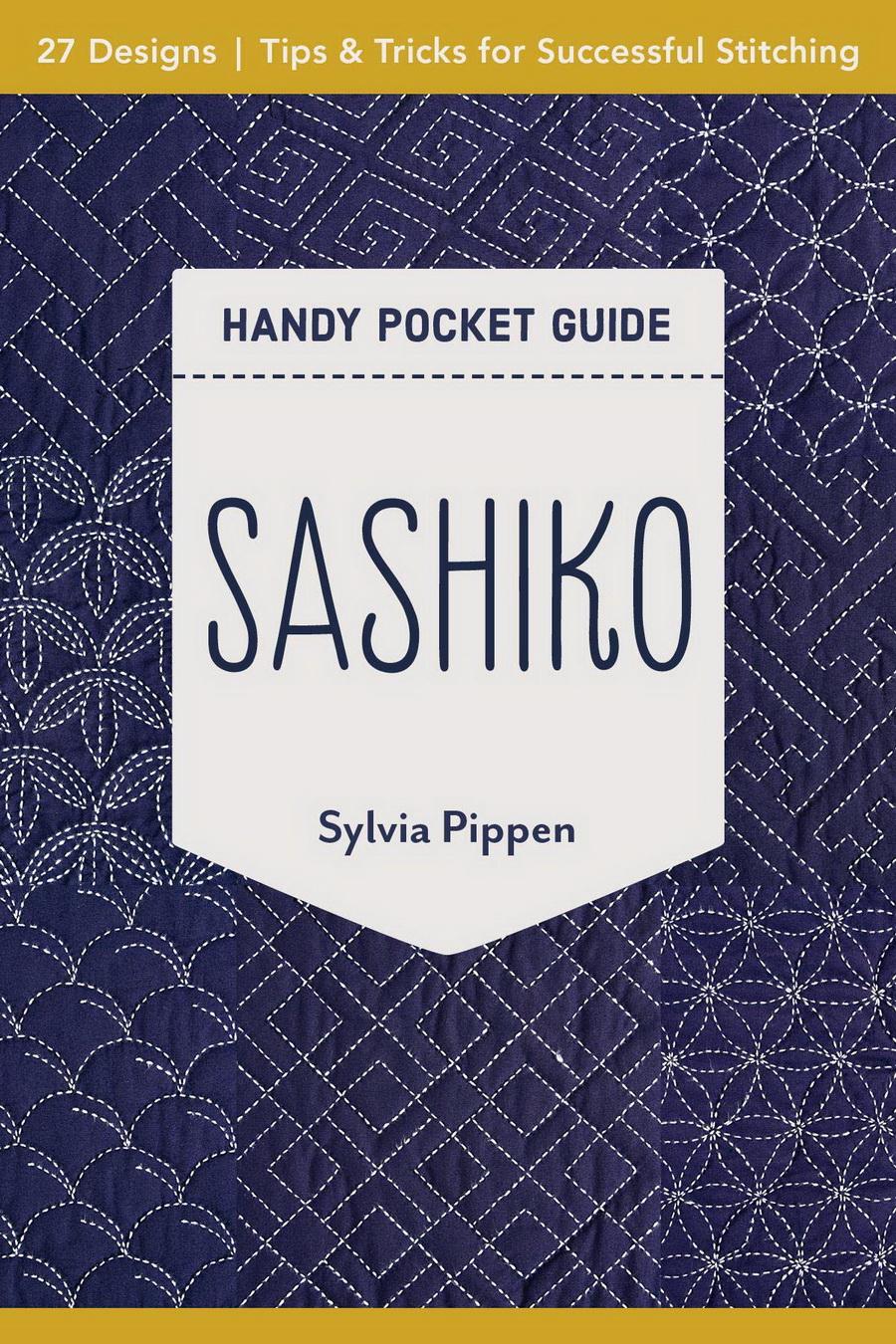 Sashiko Handy Pocket Guide: 27 Designs, Tips & Tricks for Successful Stitching - Sewingmachinesplus.com
