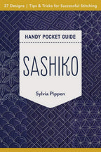 Sashiko Handy Pocket Guide: 27 Designs, Tips & Tricks for Successful Stitching - Sewingmachinesplus.com
