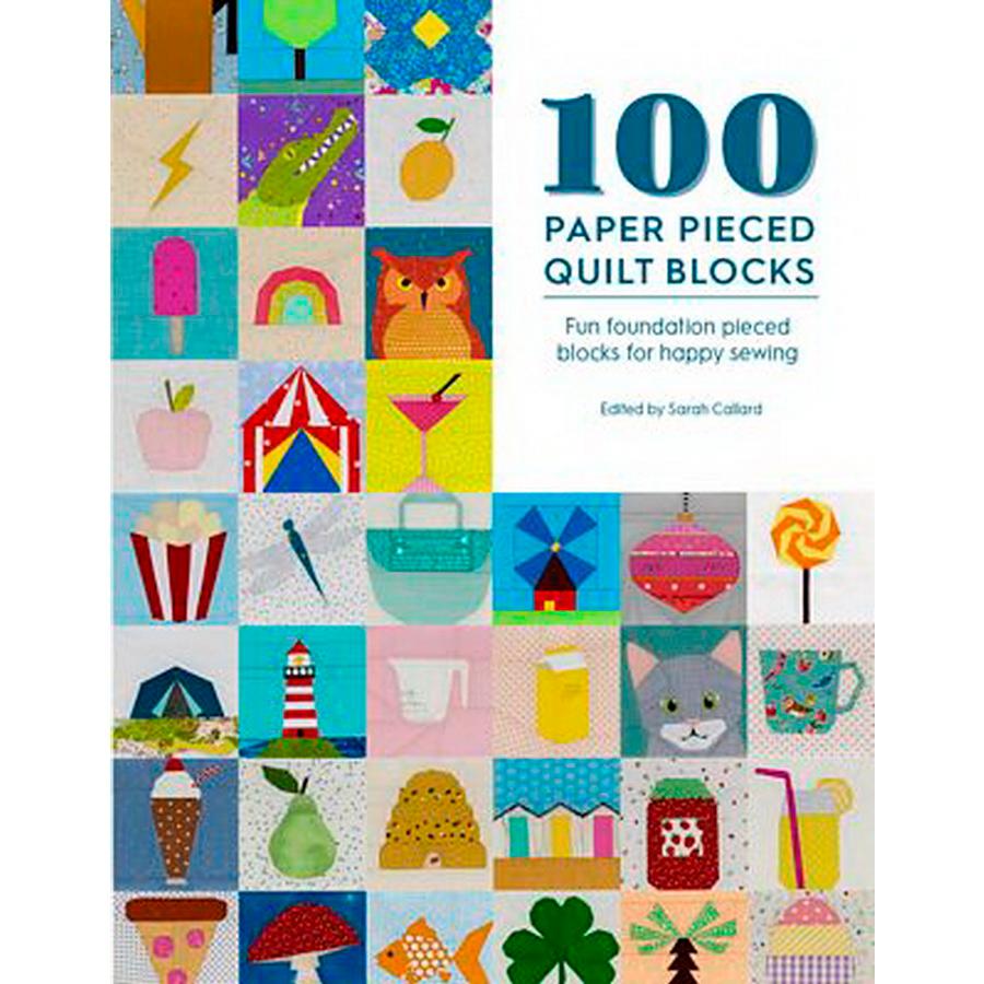 100 Paper Pieced Quilt Blocks