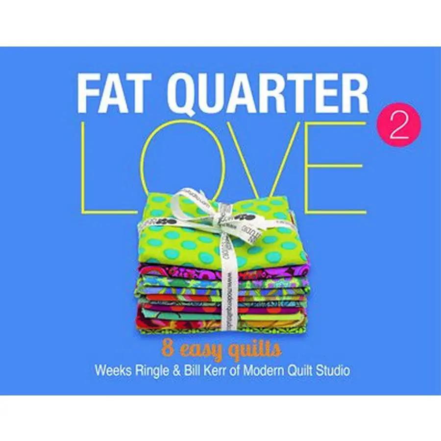 Fat Quarter Love 2 - Sewingmachinesplus.com