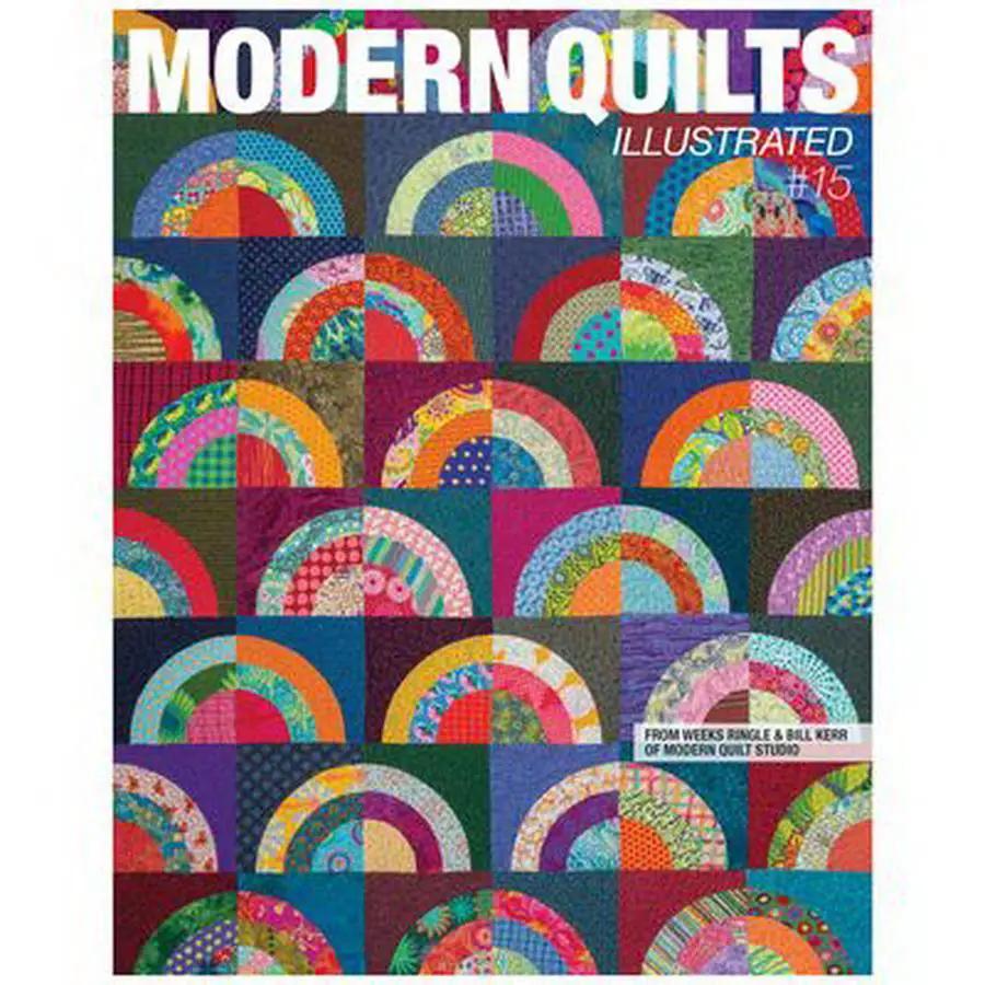 Modern Quilts Illustrated 15 - Sewingmachinesplus.com