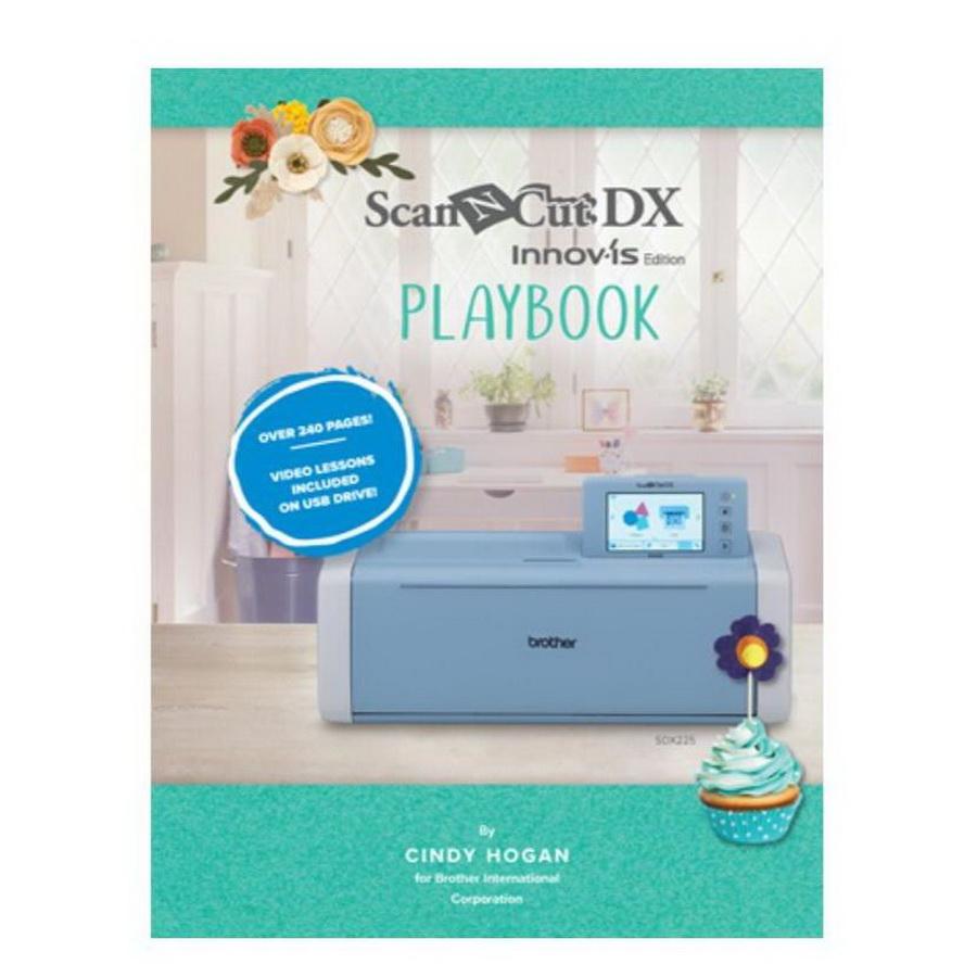 Brother Scan N Cut DX Innov - is Edition Playbook - Sewingmachinesplus.com