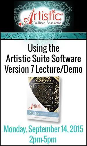 Artistic Suite Version 7 Demo. Monday Sept. 14, 2015 2pm - 5pm - Sewingmachinesplus.com