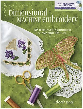 Dimensional Machine Embroidery Book By Deborah Jones