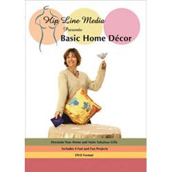 Basic Home Decor - Instructional DVD by Hip Line Media