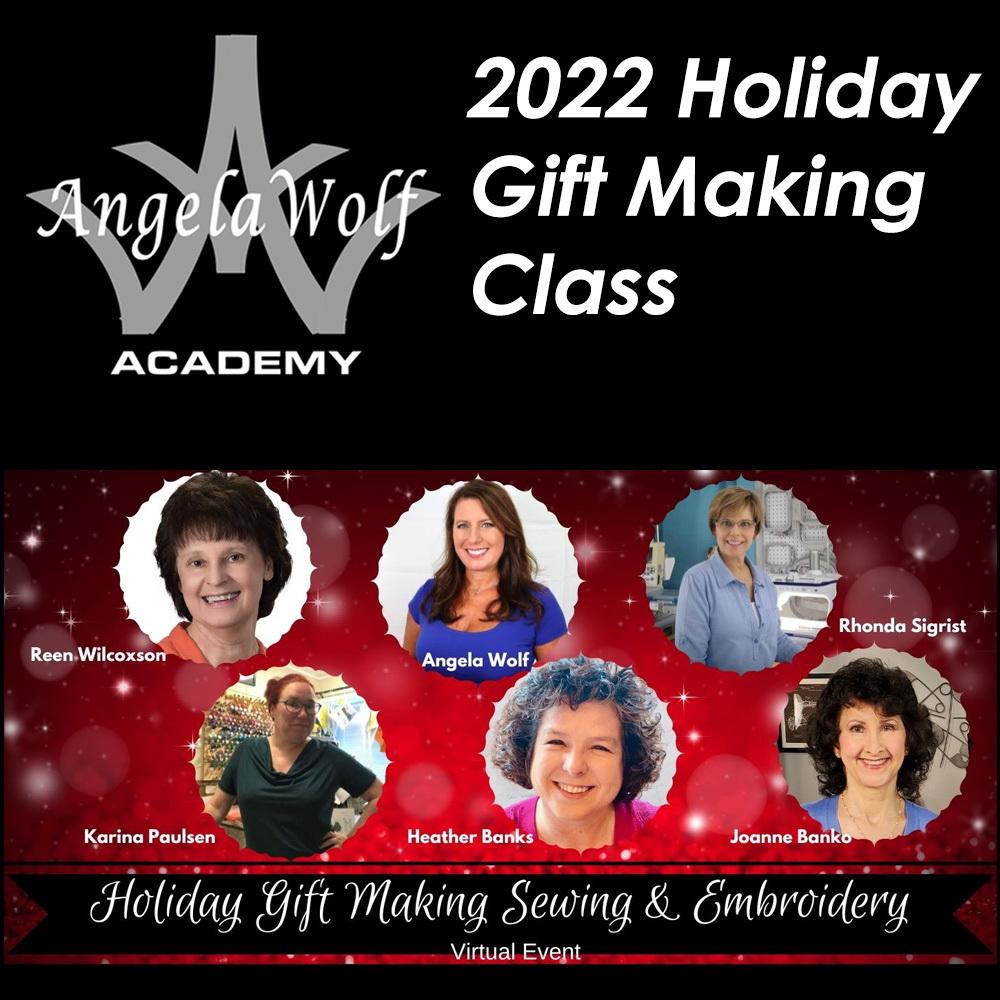 Angela Wolf Academy 2022 Holiday Gift Making Embroidery & Sewing Event - Sewingmachinesplus.com