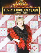Quilt in a Day Forty Fabulous Years Book - Sewingmachinesplus.com