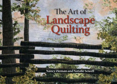 Art of Landscape Quilting by Nancy Zieman