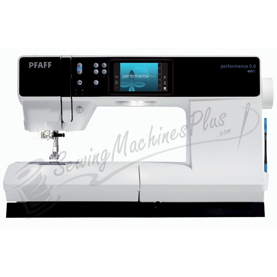 PFAFF Performance 5.0 Sewing Machine - Sewingmachinesplus.com