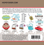 Morning Perks Applique Embroidery CD w/SVG - Designs by Hope Yoder
