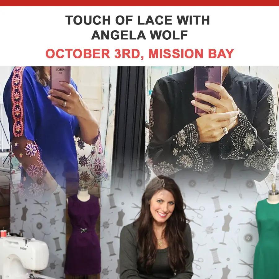 Touch of Lace with Angela Wolf event at Mission Bay; lace-embellished blue and black garments with sewing setup