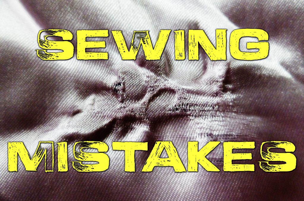 Five Easy-to-Do Mistakes While Sewing