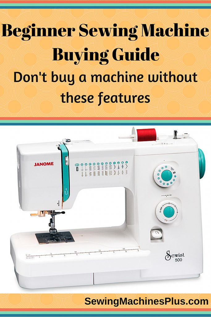 Beginner Sewing Machine Buying Guide Blog